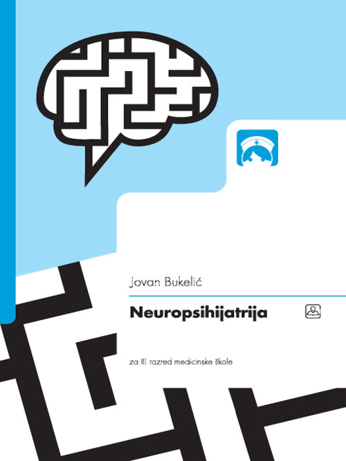 NEUROPSIHIJATRIJA   Autor: BUKELIĆ JOVAN  KB broj: 23821